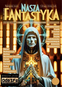 Nasza Fantastyka - nr 04 (04) 2025 PRZEDSPRZEDAŻ ; ok. 320 stron, format B5;  Edycja DE LUXE (Księgarska) 