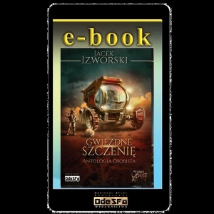 E-BOOK: Gwiezdne szczenię. Antologia osobista, Jacek Izworskici;  EPUB, MOBI, AZW3 