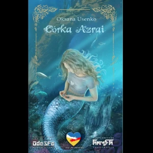 Córka Azrai, Oksana Usenko; hybryda dwujęzyczna - 652 strony ( w tym 327  wersji polskojęzycznej i 325 wersji ukraińskojęzycznej); okładka miękka ze skrzydełkami