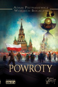 Powroty, Adam Pietrasiewicz i Wojciech Bogaczyk, okładka miękka ze skrzydełkami, 558 stron